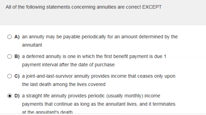 Which one of the following statements concerning annuities is correct